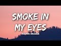 Indiana Massara - Smoke in My Eyes (Lyrics / Lyrics Video)