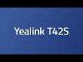 Yealink - T42S Userguide