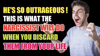 This Is What The Narcissist Will Do When You Discard Them From Your life | Narcissism | Narc | NPD |