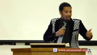 የፅድቅ ረሃብተኞች - Part 1 of 2 - በነብይ ታምራት ደምስስ  (Nov. 07, 2014) in Ammanuel Montreal Evangelical Church