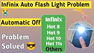 Flash Light Automatic Off Infinix 😭||Auto off Flash Light Problem