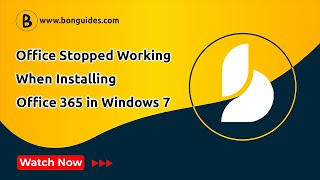 How to Fix Microsoft Office Has Stopped Working When Install Office 365 in Windows 7