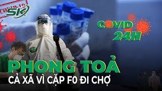 Tin Nóng Covid-19 24h Ngày 12/9 Cập Nhật Ngắn Gọn | Dich Virus Corona Việt Nam hôm nay | SKĐS