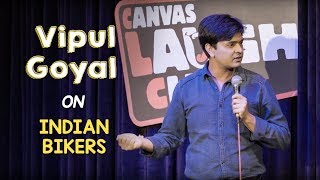 Indian Bikers | Stand Up Comedy by Vipul Goyal