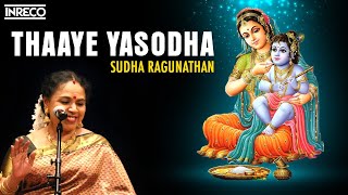 Thaaye Yasodha Song | Alaipaayuthe Kanna | Sudha Ragunathan Carnatic Vocal