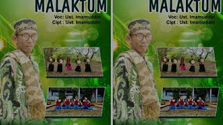 Malaktum : Ust. Imamuddin ( Cipt. Ust. Imamuddin) kolaborasi Hadrah klasik dan modern