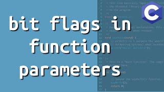 Using bit flags in function parameters { C Programming }