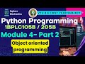 Module 4 Part 2, Object oriented programming in Python: Classes and Objects | Python Programming
