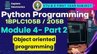 Module 4 Part 2, Object oriented programming in Python: Classes and Objects | Python Programming