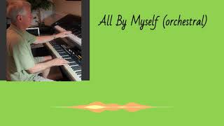 All By Myself (orchestral arrangement)
