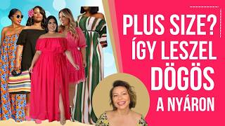 PLUS SIZE? ÍGY LESZEL DÖGÖS A NYÁRON