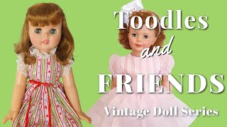 😃 Toodles \u0026 Friends Vintage Doll Series | E3 | Patti Playpal Vintage Doll \u0026 Doll Role Playing!