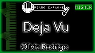 Deja Vu (HIGHER +3) - Olivia Rodrigo - Piano Karaoke Instrumental