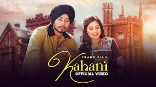 Kahani | Prabh Sian | Arvi Shergill |Gurvi Shergill |0300 Ale|Latest Punjabi Song 2023