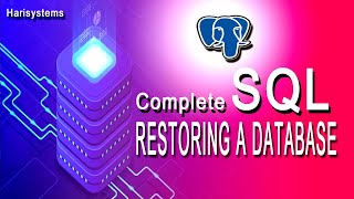 Restoring Database in Postgresql | DBMS tutorial for beginners | harisystems