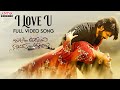 I Love You Full Video Song | Raju Gari Ammayi Naidu Gari Abbayi Songs | Yazin  Nizar | Roshan Saluri