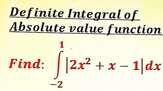 Definite Integral of absolute value function(Part 7)