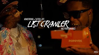 Armstrong \u0026 Tatted Jitt - LIST CRAWLER ( MIC PERFORMANCE)