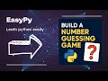 Build a Number Guessing Game in Python | Fun Beginner Project