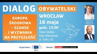 Dialog Obywatelski z Komisarz UE Elżbietą Bieńkowską we Wrocławiu