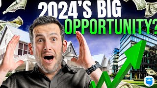 Real Estate Investing in 2024: Big Risks, HUGE Opportunities