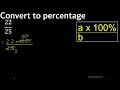 convert 22 25 to percentage . 22 over 25 . convert fraction to percentage