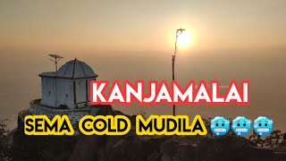 Night Saty In kanjamalai 😍|freezing cold🥶| Beautiful Sun Rise 🌄.