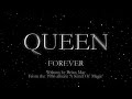 Queen - Forever (official Montage Video)
