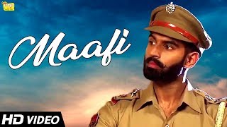 Parmish Verma - Maafi | New Punjabi Song | Vinaypal Buttar | Latest Punjabi Songs 2018