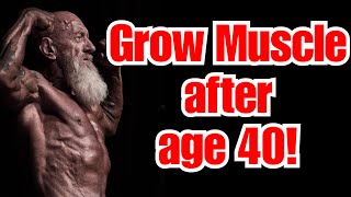 3 Ways to Grow Muscle After 40!