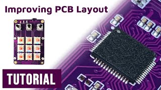 Tutorial - Custom DIY Keyboard Design and Build | Part 5: PCB Layout Improvement