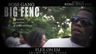 Big Fenc Flex On Em Promo Music Video