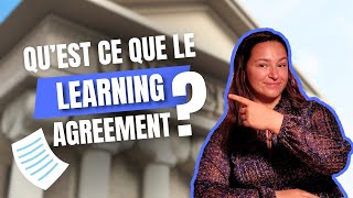 Qu’est ce que le LEARNING AGREEMENT?