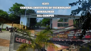 CENTRAL INSTITUTE OF TECHNOLOGY KOKRAJHAR(CIT) ALL CAMPUS@flyingridershort@TheUK07Rider@BBoysTube