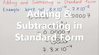 Standard Form Addition and Subtraction