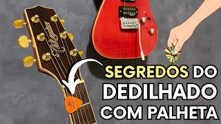 SEGREDOS DO DEDILHADO COM PALHETA (Aula de Violão)