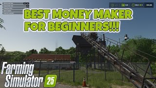 Farming Simulator 25 | TWO BEST MONEY MAKERS FOR BEGINNERS!!!