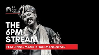 The 6 PM Stream | Mame Khan Mangniyar | Indian Folk Music | Utsaah