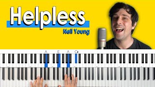 How To Play “Helpless” by Neil Young [Piano Accompaniment in 2 Keys!]