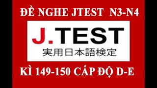 # 6 JTEST 149-150 DE //149-150 D-E level N3-N4 // have answers // 第 149-150 回 J.TEST 実 用 日本語 検 定