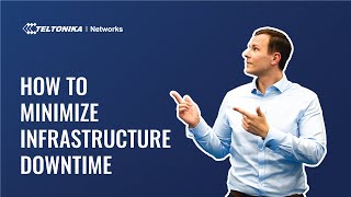 How to Minimize Critical Infrastructure Downtime | Teltonika Networks