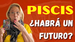 PISCIS! Prepárate porque insistirá hasta tenerte de nuevo consigo! Luchará con fuerza por ti!