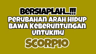 🧡 SCORPIO PERUBAHAN ARAH HIDUP BAWA KEBERUNTUNGAN UNTUKMU‼️