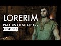 LoreRim - Paladin of Stendarr - Episode 1