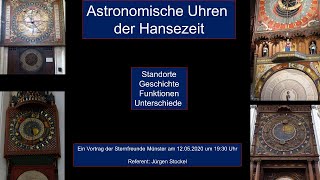 Astronomische Uhren der Hansezeit | Vortrag: Jürgen Stockel , Sternfeunde Münster