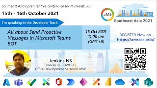 aMS SEA 2021 - All about Send proactive messages in Microsoft Teams BOT