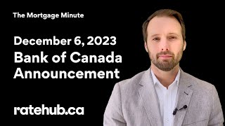 December 2023 Bank of Canada Rate Announcement - A good news announcement?