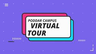 Poddar College Virtual Tour