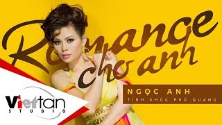 Ngọc Anh - Romance 2 (Album Ngọc Anh - Romance Cho Anh)