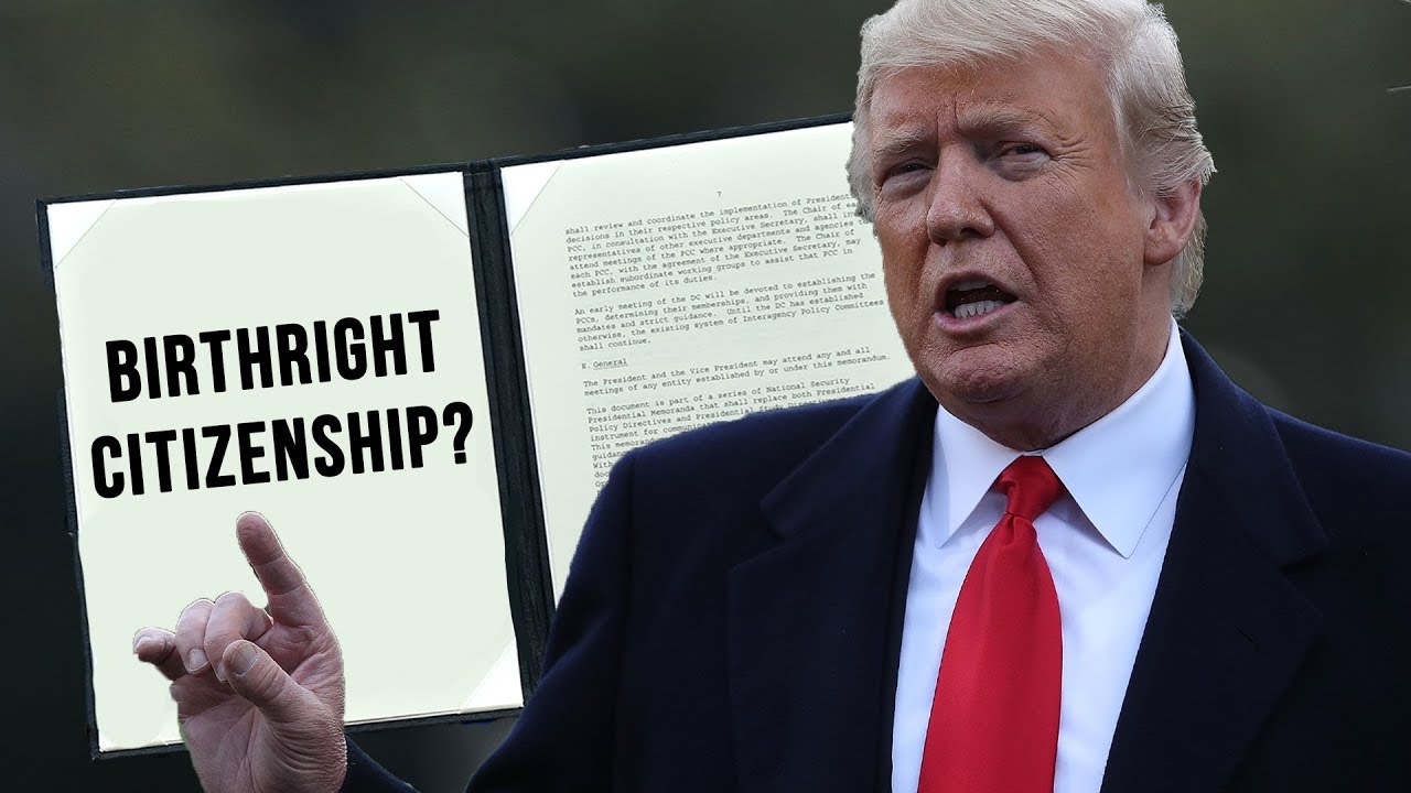 Is President Trump About To End Birthright Citizenship? - YouTube